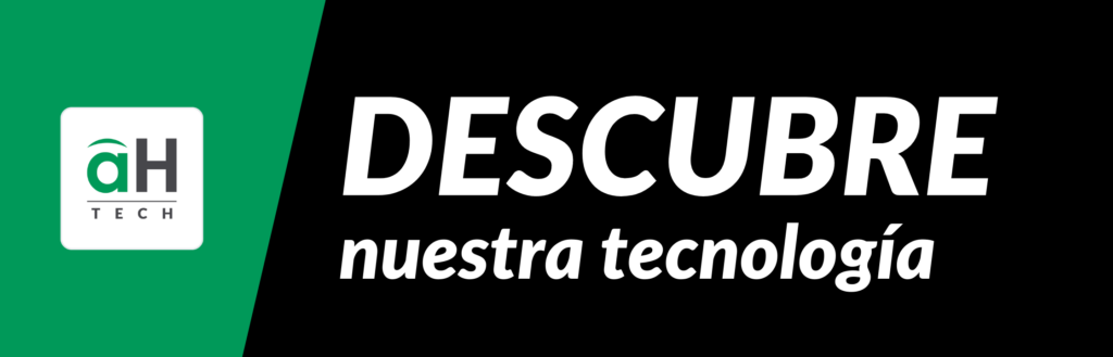 Descubre nuestra tecnologia